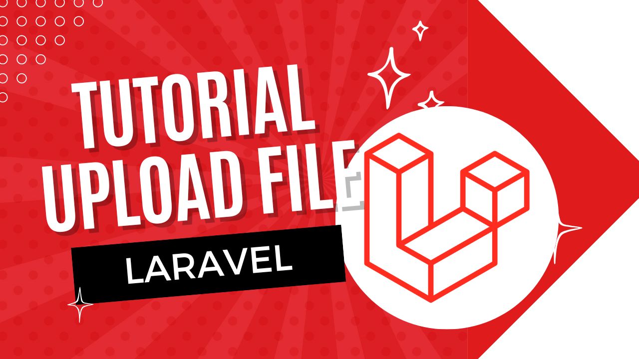 Tutorial Upload File Laravel