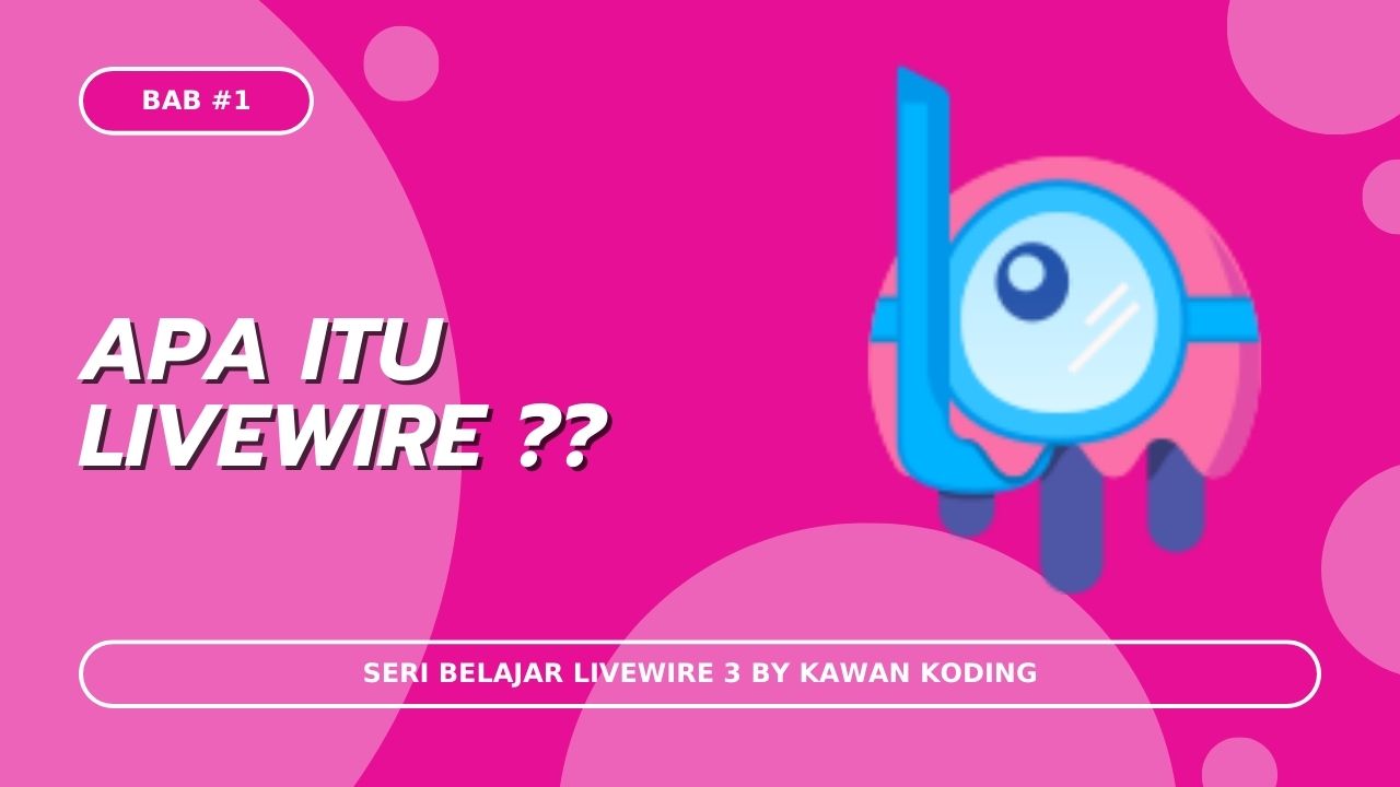 Apa itu Livewire ?