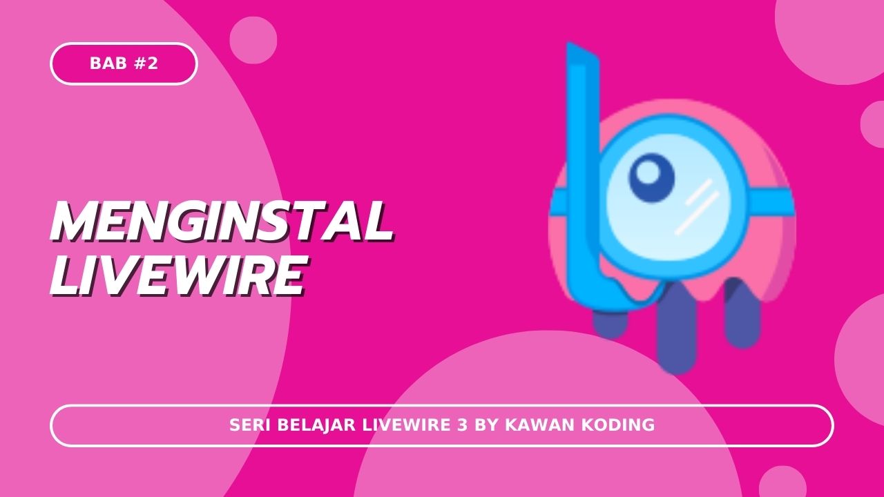 Menginstal Livewire 3 di Proyek Laravel