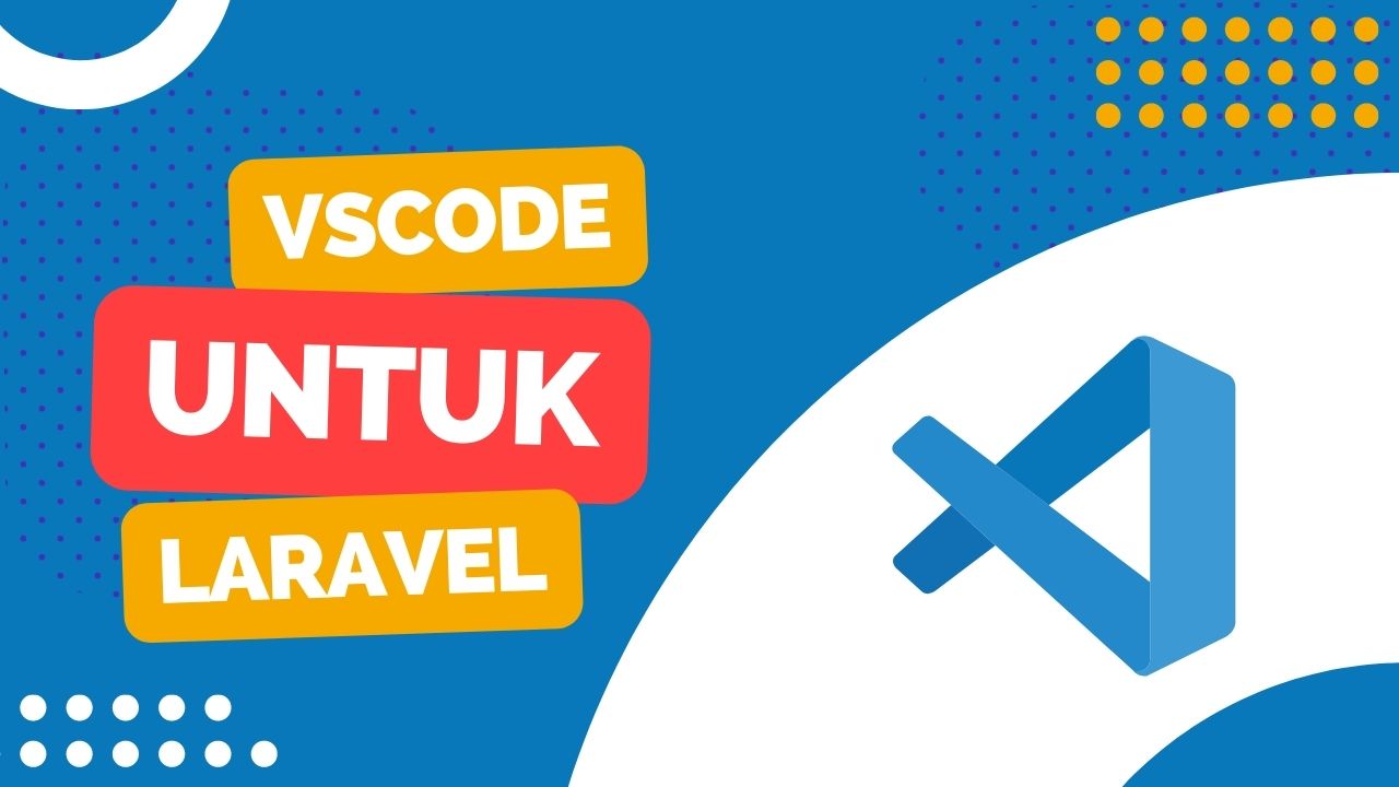 Extension VSCode Untuk Laravel
